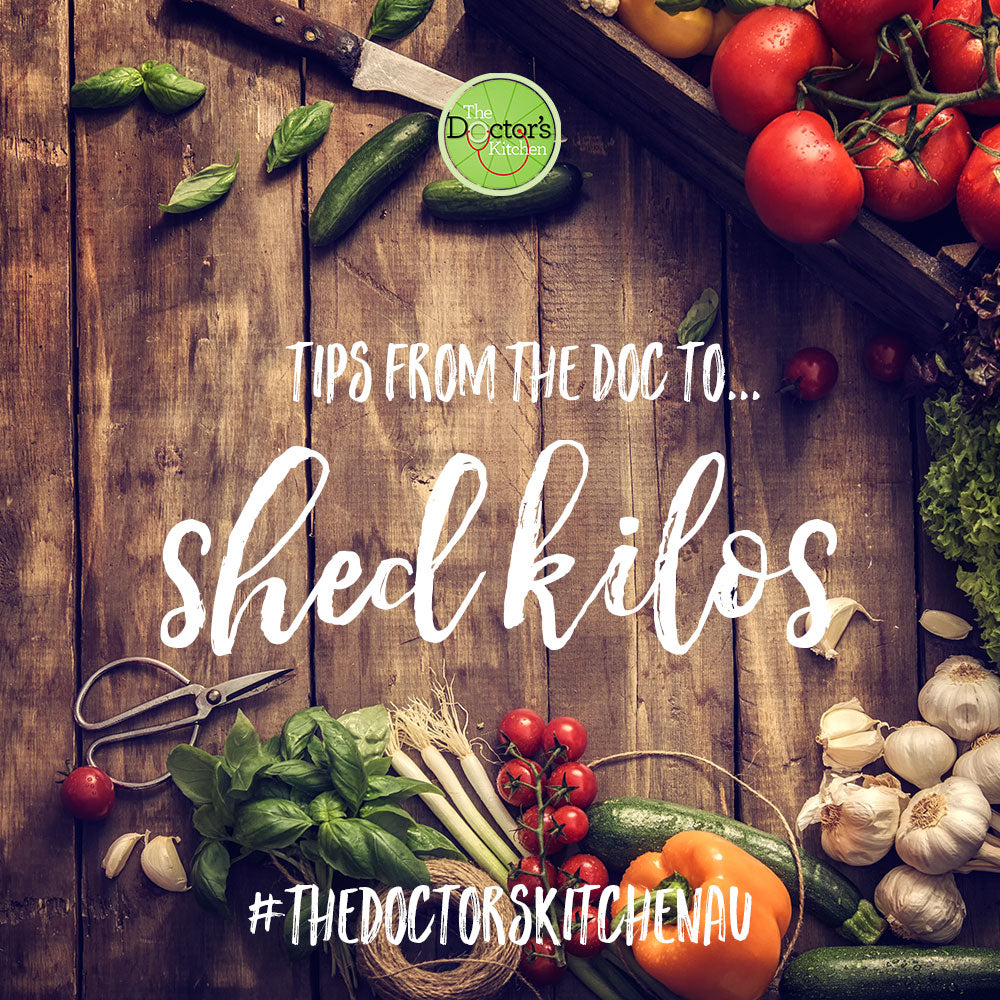 Tips from the Doc to shed-those-winter-kilos!